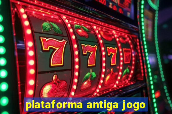 plataforma antiga jogo